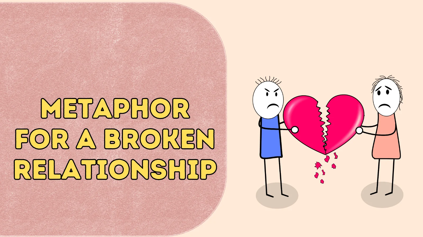 Metaphor for a Broken Relationship