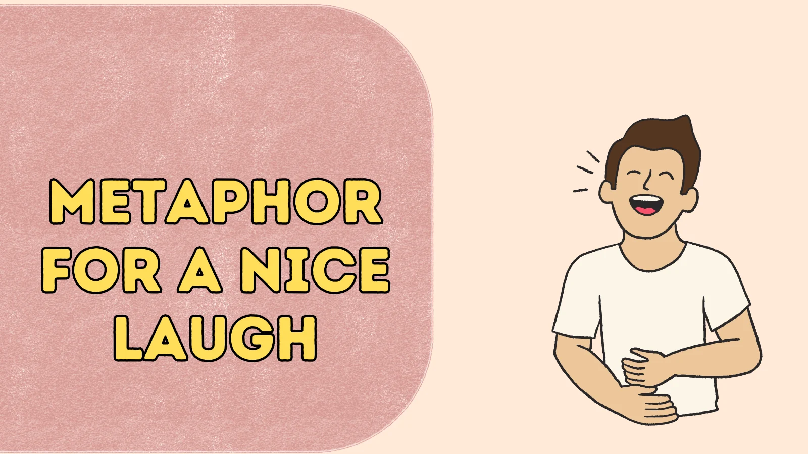 Metaphor for a Nice Laugh