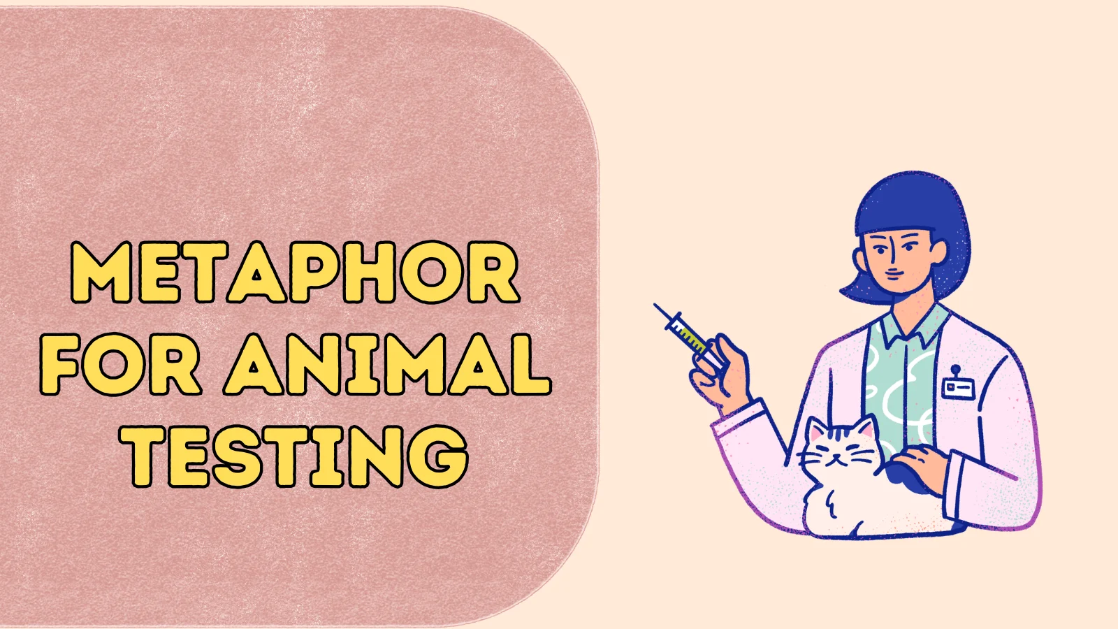 Metaphor for Animal Testing