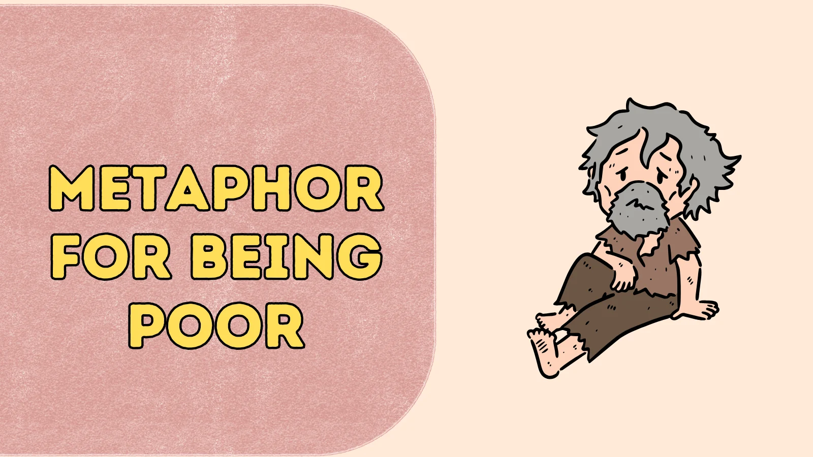 Metaphor for Being Poor