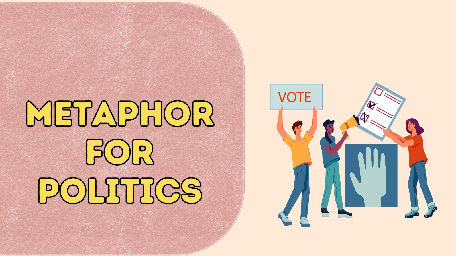 Metaphor for Politics