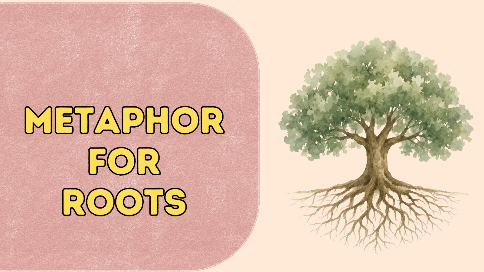 Metaphor for Roots