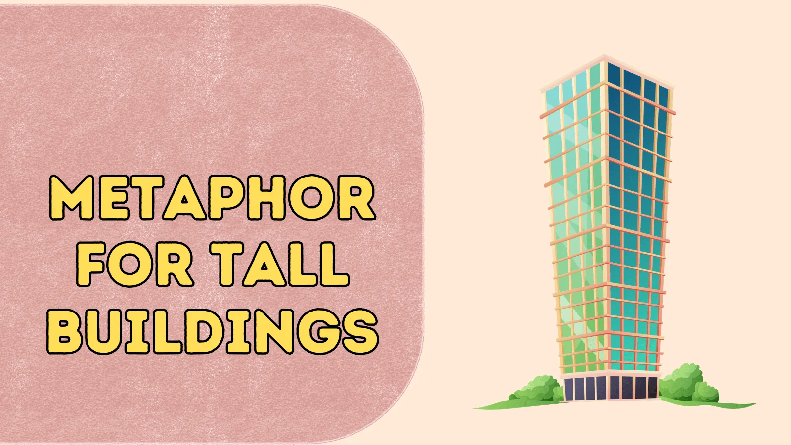 Metaphor for Tall Buildings
