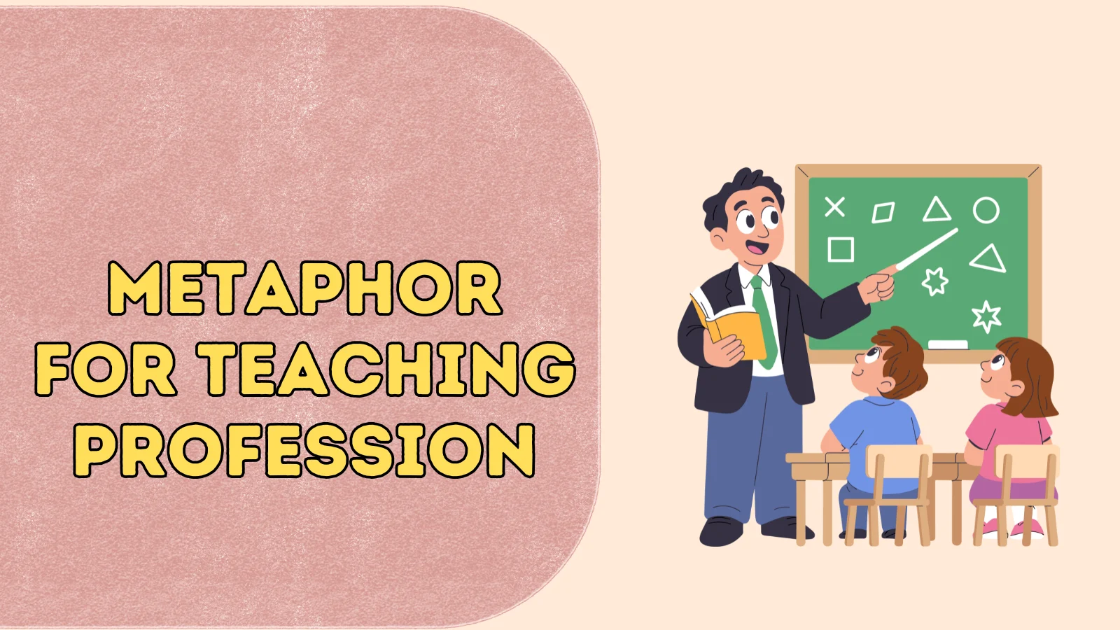 Metaphor for Teaching Profession