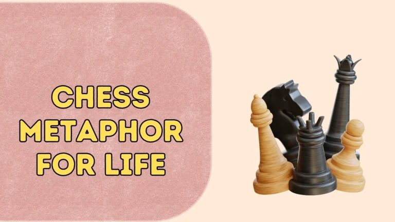 Chess Metaphor for Life