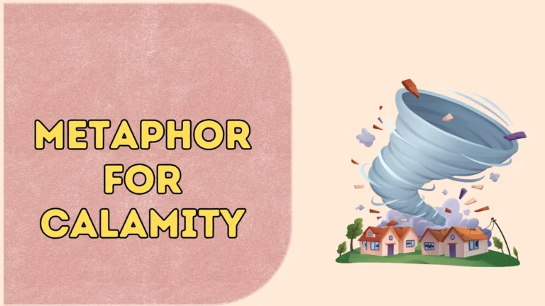 Metaphor for Calamity