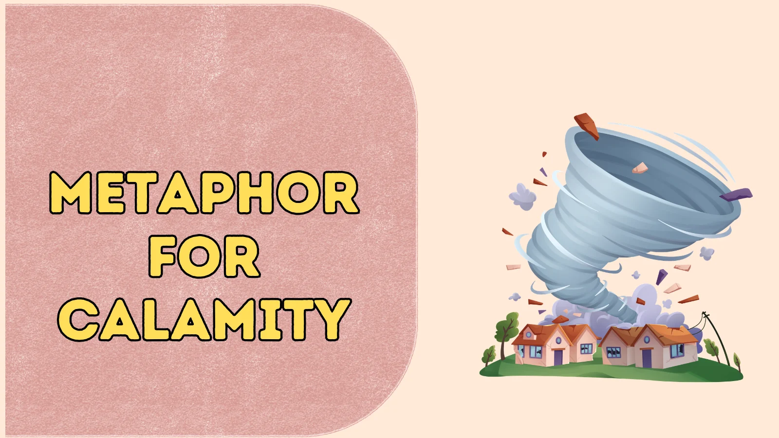 Metaphor for Calamity