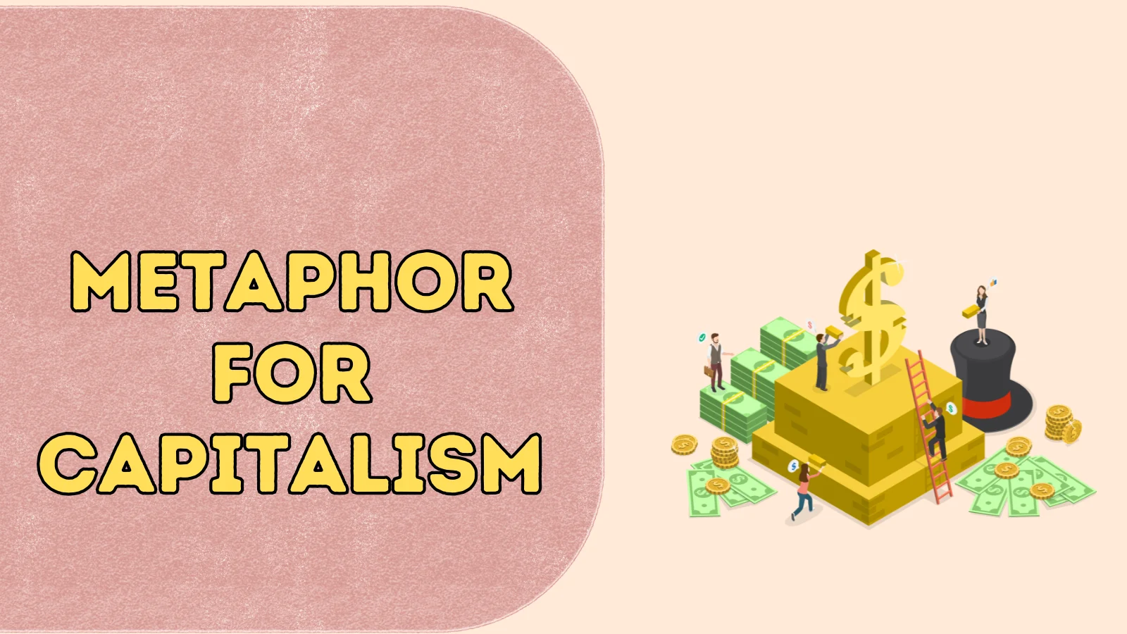 Metaphor for Capitalism