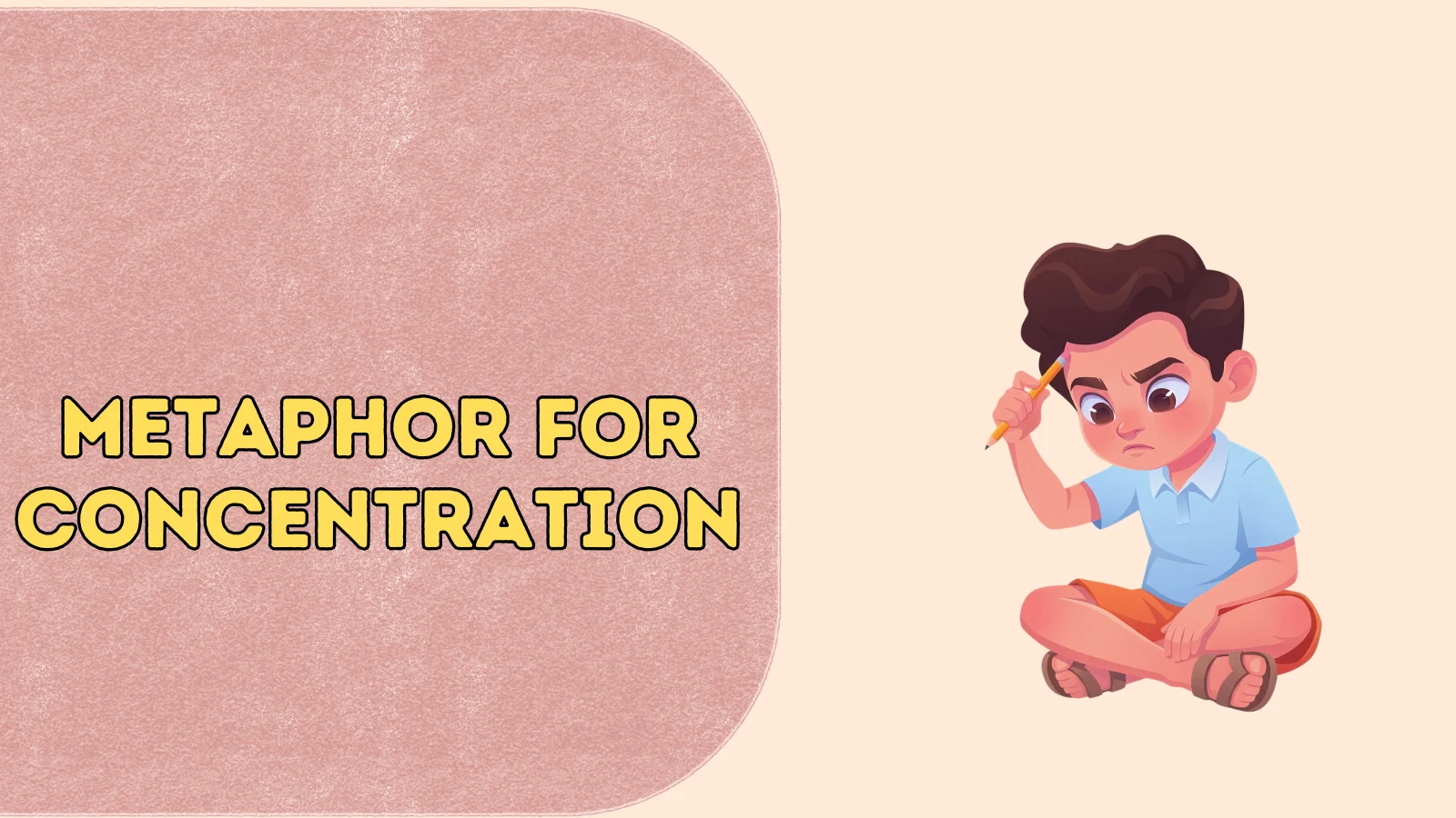 Metaphor for Concentration