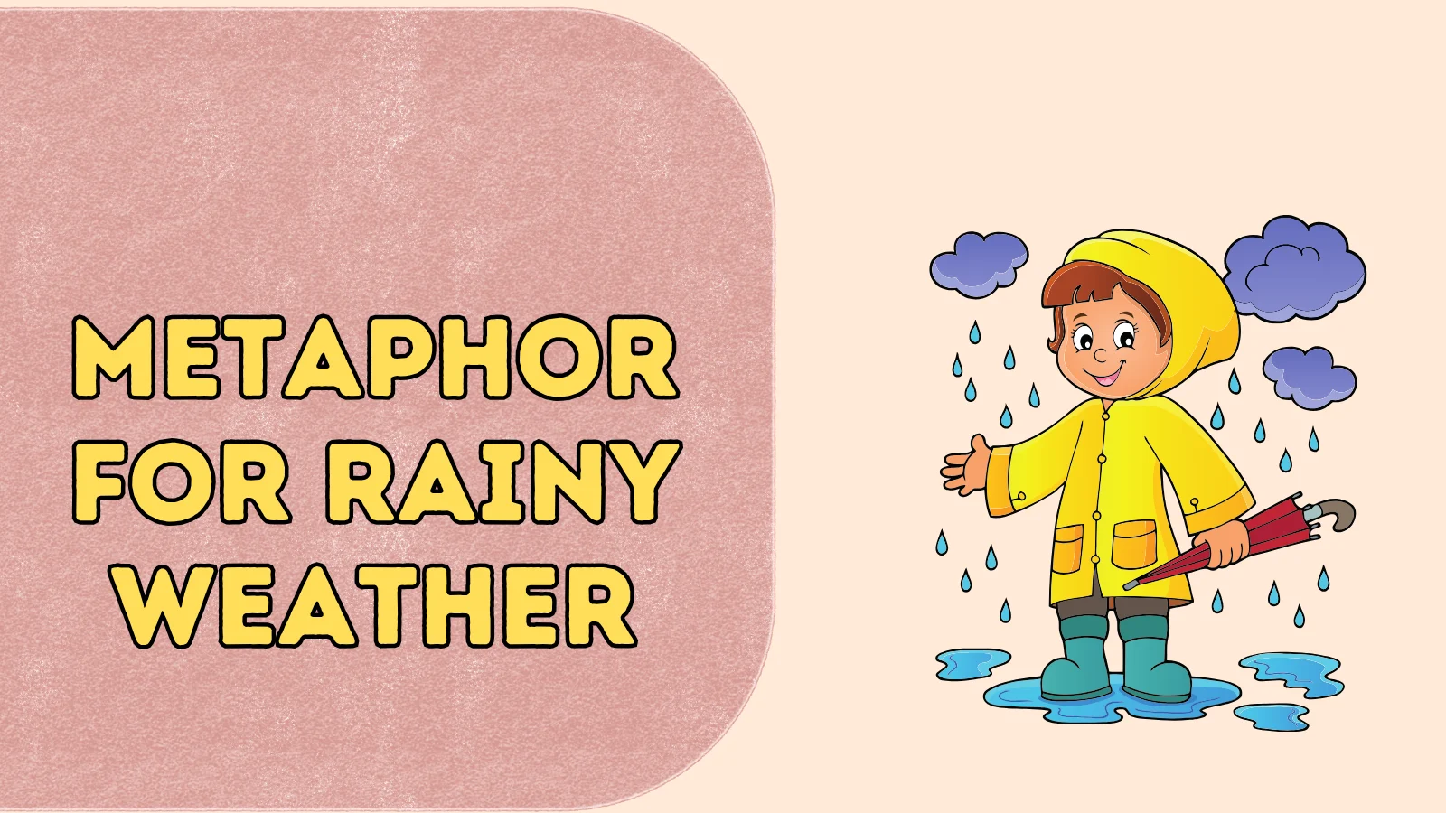 Metaphor for Rainy Weather